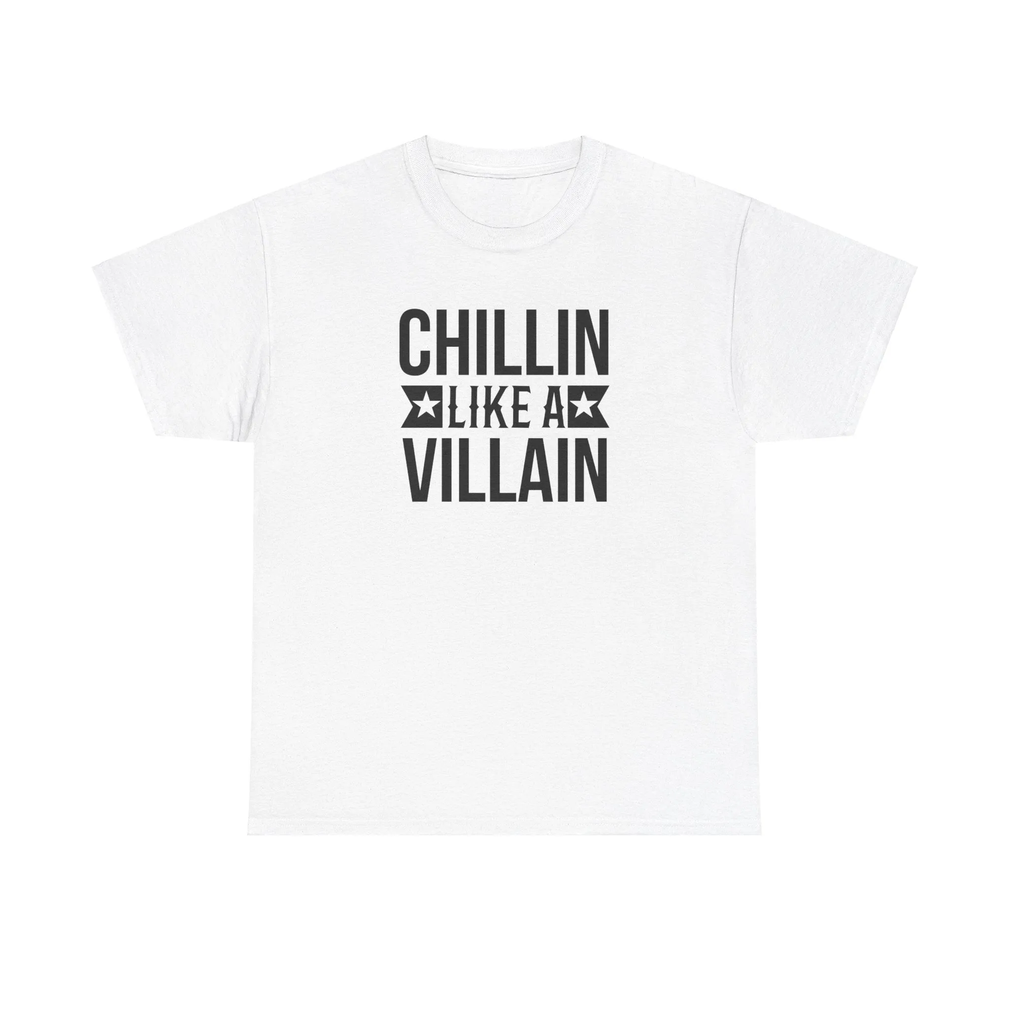 Chillin Like a Villain T-Shirt
