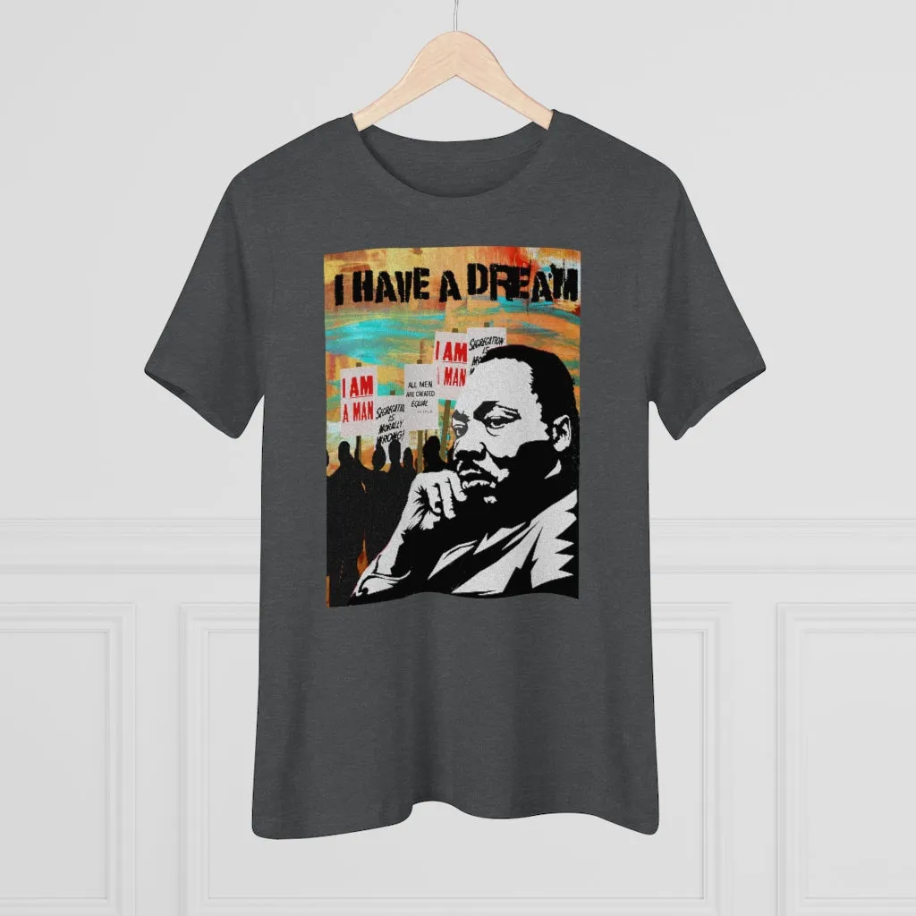 I have a dream, Women's Premium Tee