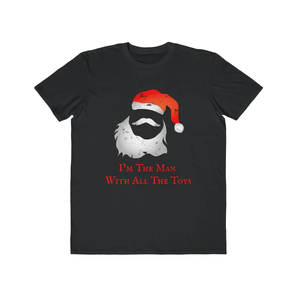 I'm The Man With All The Toys, Men's Lightweight Fashion Tee