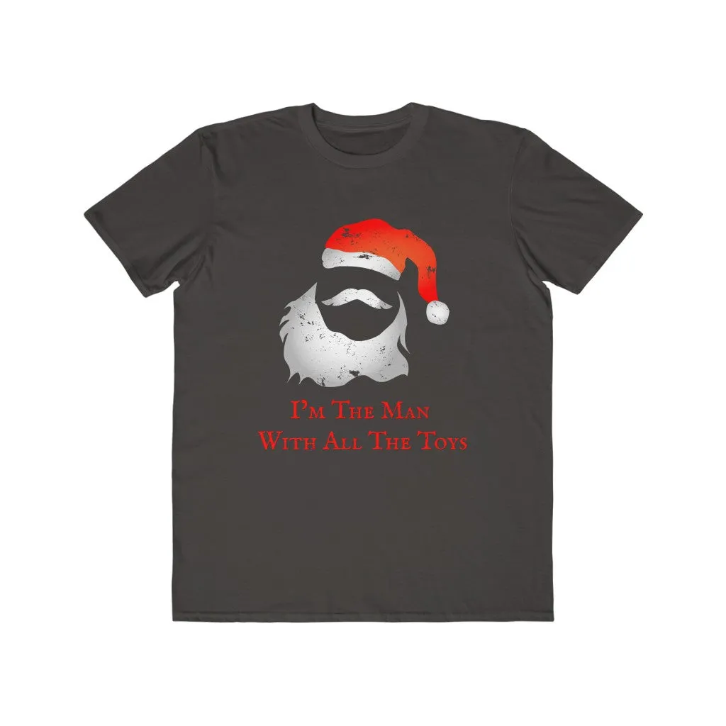 I'm The Man With All The Toys, Men's Lightweight Fashion Tee