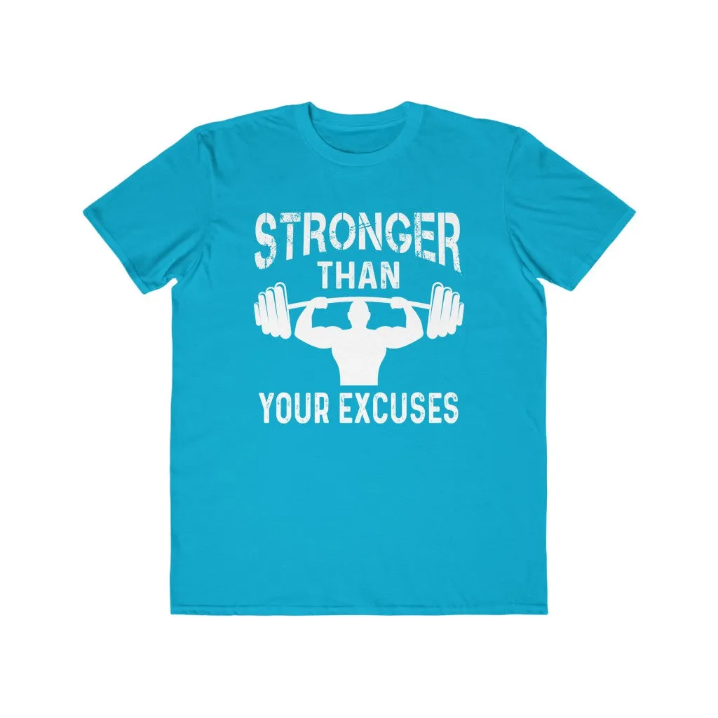 Stronger Than Your Excuses, Men's Lightweight Fashion Tee