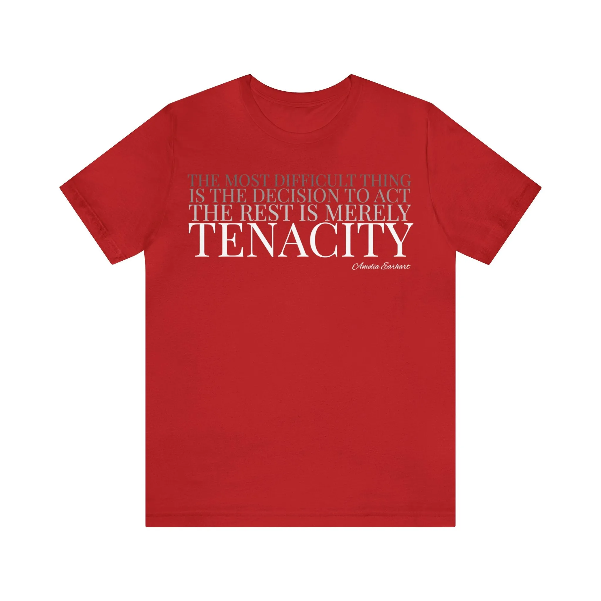 The Rest is Merely Tenacity ... Tee