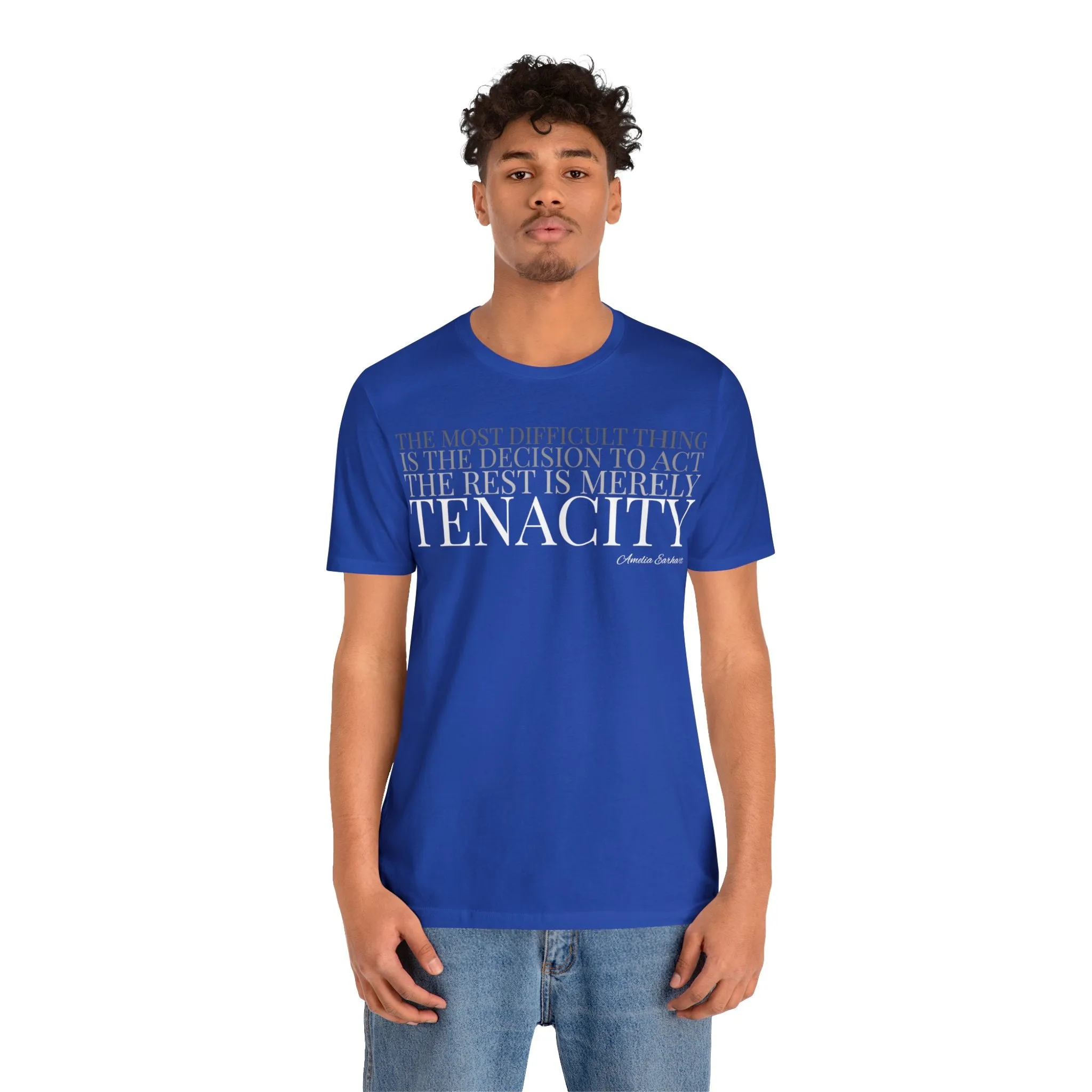 The Rest is Merely Tenacity ... Tee